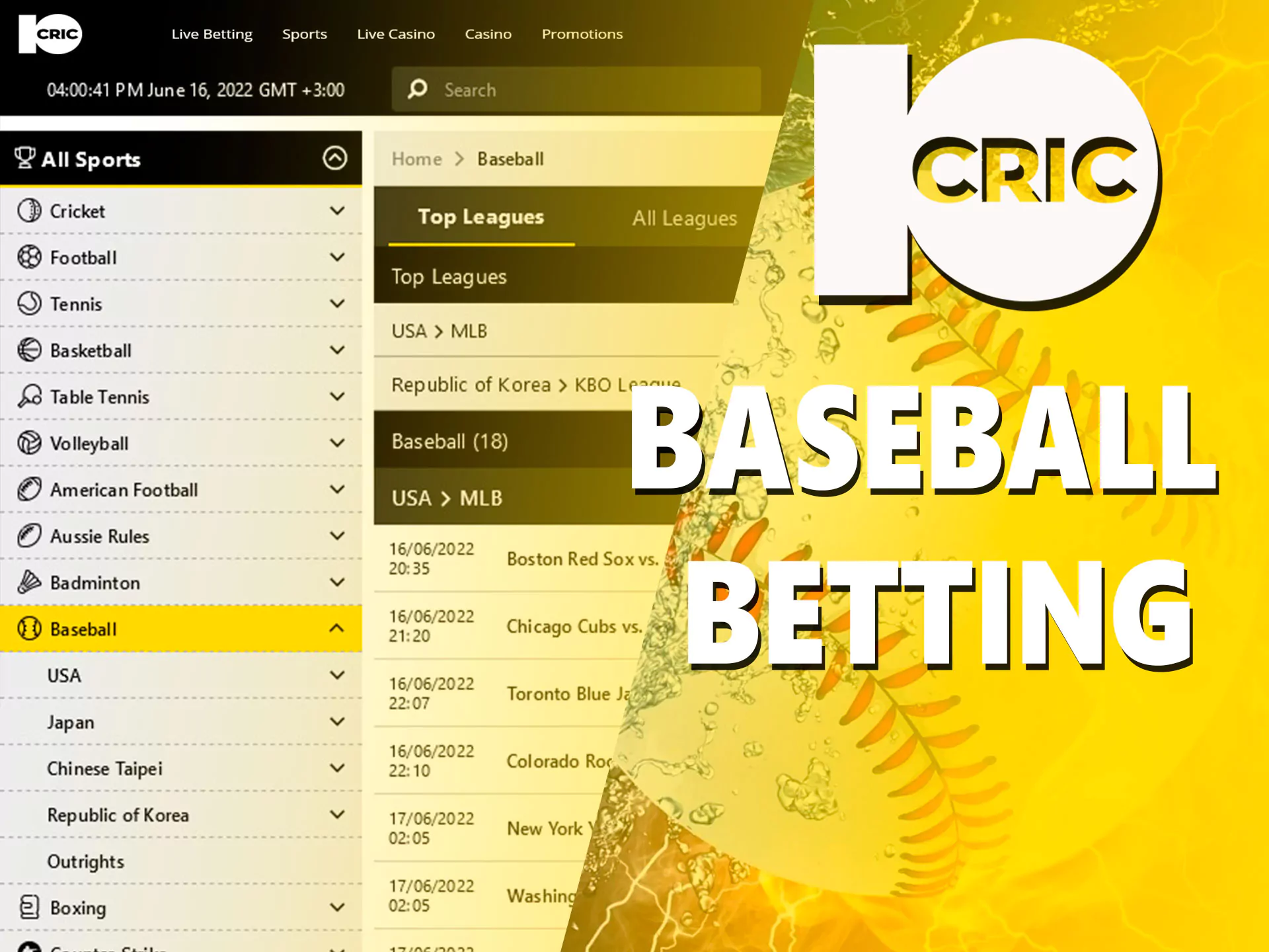 Choose your preferred team of: Japan, Chinese Taipei, Republic of Korea and USA and place your bet on this discipline in 10Cric.