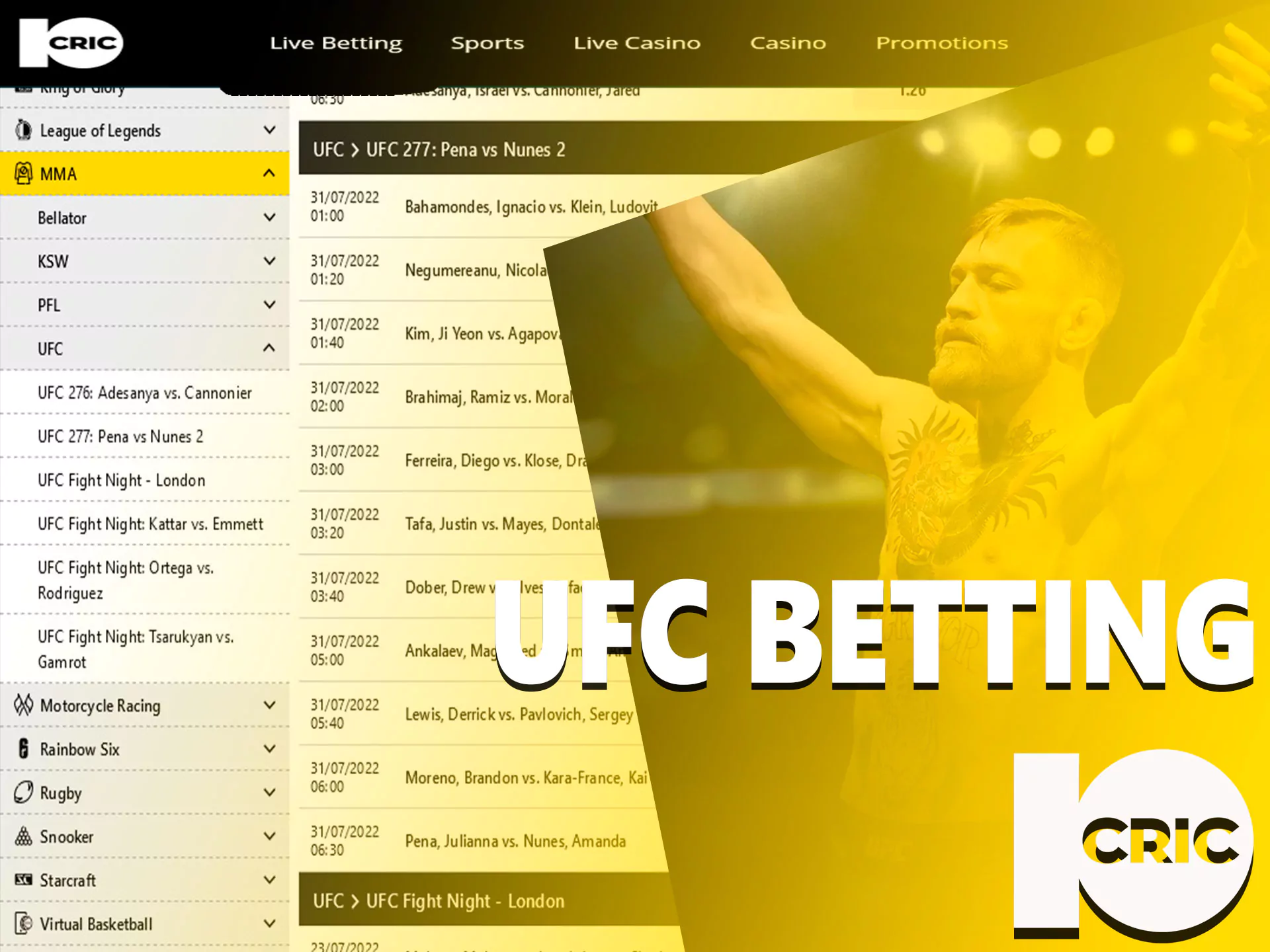 This section in 10Cric consists of 4 major tournaments that are listed in our article.